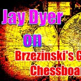 The Grand Chessboard & Arc of Crisis of Atlanticist Domination: Jay Dyer (Partial)