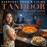 Tandoor - Born from the Indus: How a Clay Pot Changed Cooking Forever