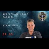 Episode 25 retired Bellevue Marshal Mynde Heil