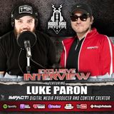 Ep. 336 Luke Paron - Digital Media Producer for IMPACT! Wrestling and Content Creator