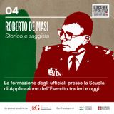 "La formazione degli ufficiali presso la Scuola di Applicazione dell’Esercito tra ieri e oggi" di Roberto De Masi