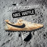 Las revolucionarias Nike Waffle inspiradas en la NASA