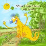 [German] - Glülu's Abenteuer im Wald by Ann Sunday