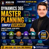 Dynamics 365 Master Planning - Simply Explained