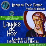 LAUDES DE HOY MIÉRCOLES 14 DE ENERO 2026. CAMINO NEOCATECUMENAL. LITURGIA DE LAS HORAS.
