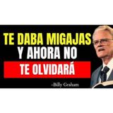 Si Solo Te Dio MIGAJAS… Mira Por Qué No Podrá OLVIDARTE - Predicas Cristianas