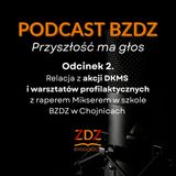 Relacja z akcji DKMS "Dzień dawcy szpiku" i warsztatów profilaktycznych z raperem Mikserem