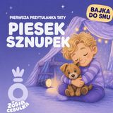 Bajka do snu: Piesek Sznupek - przytulanka taty z przedszkola | Zosia Cebulka