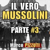 La vera storia di #MUSSOLINI (Parte #3) – con Marco PIZZUTI | Alla Mezza