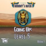 Episode 35.5 - Going Up Level 5