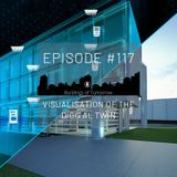 #117 Visualisation of the Digital Twin