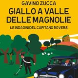 Gavino Zucca "Giallo a Valle delle Magnolie"