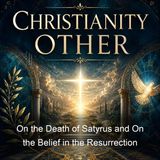 On the Death of Satyrus and On the Belief in the Resurrection - Saint Ambrose