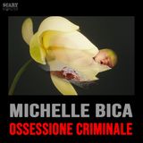 Michelle Bica - Ossessione Mortale