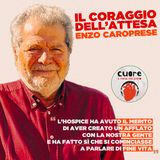 CUORE #16 Enzo Caroprese - Il coraggio dell'attesa