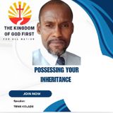 POSSESSING YOUR INHERITANCE