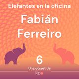 Ep. 6 - Fabián Ferreiro