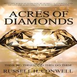 Acres of Diamonds by Russell H. Conwell / Full Audiobook