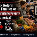 Is SNAP Reform Helping Families or Quietly Punishing Poverty in America?
