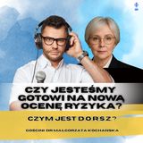 Odcinek 130_Czy jesteśmy gotowi na nową ocenę ryzyka, czyli czym jest D.O.R.S.Z?_gościni Małgorzata Kochańska