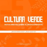 002 ¿Biodiversidad? ¿Éso qué es? | Cultura verde