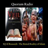QUORUM RADIO Talks Islam with IQ AL RASSOOLI Part 1 Aug. 04-25