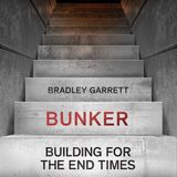 Bradley Garrett Releases The Book Bunker