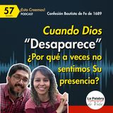 Ep. 57 Cuando DIOS DESAPARECE! ¿Por qué a veces no siento SU presencia? Cp. 18 De la SEGURIDAD