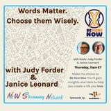 Words Matter Choose Them Wisely with Judy Forder & Janice Leonard