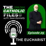 The Catholic Files: The History of the Eucharist