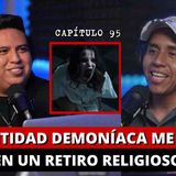Una entidad D3M0NIACA me siguió en un RETIRO RELIGIOSO