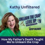 How My Father's Death Taught Me to Unlearn the Crap