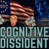 Cognitive Dissidents: Don’s Billions, 250th Nothingburger, To BTC or Not to BTC, & More! #25