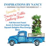 Cooking with Nancy O: Fall Harvest Feast: Acorn & Sweet Dumpling Squash Delights Plus Energy Bites