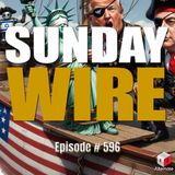 SUNDAY WIRE EP 596 — Come Hell Or High Water!