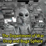 The Department of War #UFO Drop and Buga Sphere