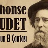 BIXIOU'NUN EL ÇANTASI  Alphonse DAUDET sesli öykü