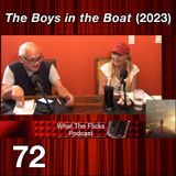 WTF 72 "The Boys in the Boat" (2023)