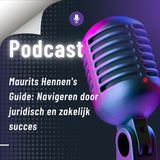 Maurits Hennen's Guide Navigeren door juridisch en zakelijk succes