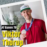 Viktor Hald Thorup: Eventyret om medaljen (78)