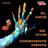 El arte ✌🏼 de VIVIR CONSCIENTEMENTE ❤️ Esperanza Contreras