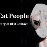 The Cat People: A True Story of UFO Contact