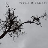 Triple M Podcast Season 1 Episode 9