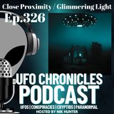 Ep.326 Close Proximity / Glimmering Light