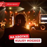 NA KRÓTKO - Kulisy #OS2023