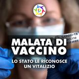 SI AMMALA DOPO IL VACCINO: lo Stato le riconosce un vitalizio!