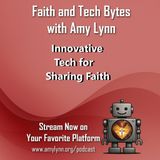 Innovative Tech for Sharing Faith