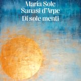 Maria Sole Sanasi d'Arpe "Di sole menti"