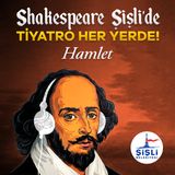 Shakespeare Şişli'de - Hamlet