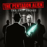 THE ALIEN AT THE PENTAGON: Did Eisenhower Meet Valiant Thor?